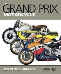 The Grand Prix Motorcycle (inbunden)