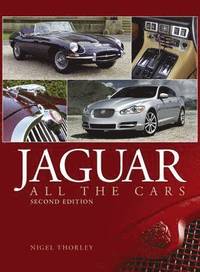 Jaguar: All the Cars (inbunden)
