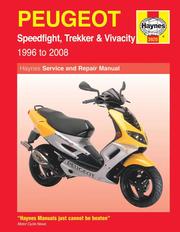 Peugeot Speedfight, Trekker (TKR) and Vivacity Service and Repair Manual (h�ftad)