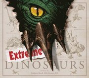 Extreme Dinosaurs (inbunden)