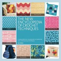 The New Encyclopedia of Crochet Techniques (h�ftad)