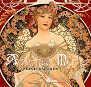 Alphonse Mucha Masterworks (inbunden)