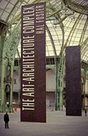 The Art-Architecture Complex (inbunden)