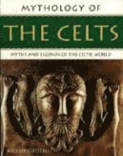 Mythology of the Celts (inbunden)