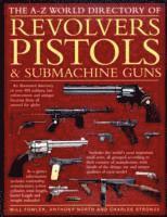 The World Directory of Pistols, Revolvers and Submachine Guns (h�ftad)