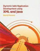 Dynamic Web Application Development Using XML and Java, Book/CD Package