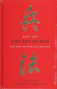 The Art of War: The New Illustrated Edition of the Classic Text (h�ftad)
