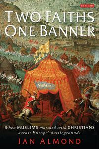 Two Faiths, One Banner (inbunden)
