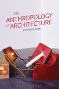 An Anthropology of Architecture