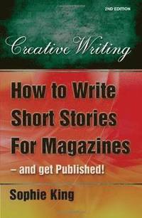 How To Write Short Stories For Magazines (inbunden)
