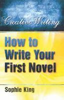 How to Write Your First Novel (pocket)
