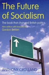 The Future of Socialism (h�ftad)