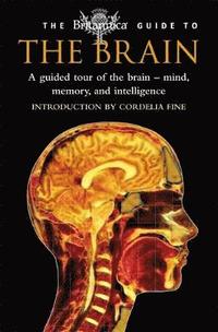 The Britannica Guide to the Brain (h�ftad)