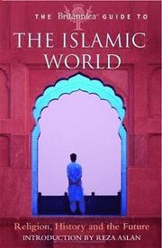 The Britannica Guide to the Islamic World (h�ftad)