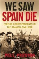 We Saw Spain Die (h�ftad)