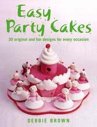 Easy Party Cakes (inbunden)