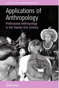 Applications of Anthropology (h�ftad)