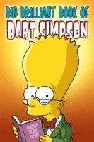 Simpsons Comics Presents the Big Brilliant Book of Bart (h�ftad)