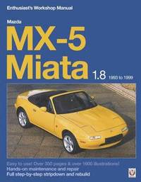 Mazda MX-5 Miata 1.8 Enthusiast's Workshop Manual (h�ftad)