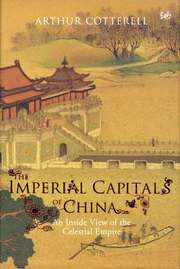 The Imperial Capitals of China (inbunden)