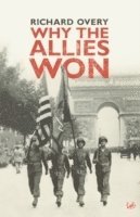 Why the Allies Won (h�ftad)