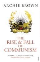 The Rise and Fall of Communism (h�ftad)