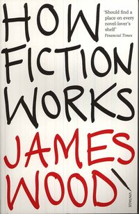 How Fiction Works (h�ftad)