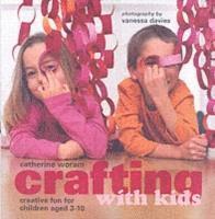 Crafting With Kids (inbunden)