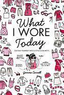 What I Wore Today (inbunden)