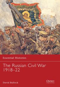 The Russian Civil War 1918-21 (h�ftad)