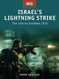 Israel's Lightning Strike - the Raid on Entebbe 1976 (h�ftad)
