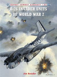 A-26 Invader Units of World War 2 (h�ftad)