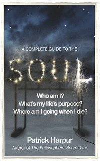 A Complete Guide to the Soul (h�ftad)