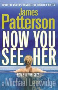 Now You See Her (inbunden)