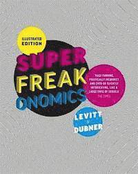 Illustrated Superfreakonomics (h�ftad)