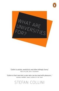 What are Universities For? (h�ftad)