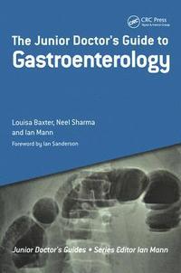 The Junior Doctor's Guide to Gastroenterology (inbunden)