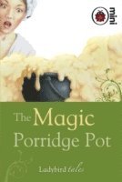 The Magic Porridge Pot (inbunden)