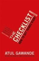 The Checklist Manifesto (h�ftad)