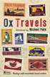 OxTravels: Meetings with Remarkable Travel Writers
