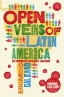 The Open Veins of Latin America (h�ftad)