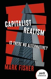 Capitalist Realism (h�ftad)