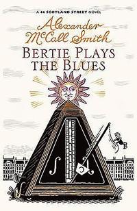 Bertie Plays The Blues (inbunden)