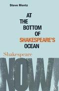At the Bottom of Shakespeares Ocean
