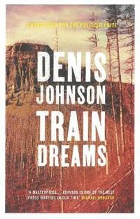 Train Dreams (häftad)