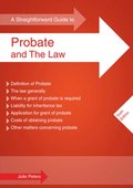 Straightforward Guide to Probate and the Law, A