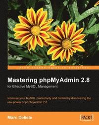 Mastering phpMyAdmin for Effective MySQL Management (h�ftad)