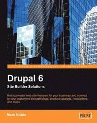 Drupal 6 Site Builder Solutions