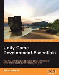 Unity Game Development Essentials (h�ftad)