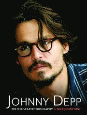 Johnny Depp - The Illustrated Biography (h�ftad)